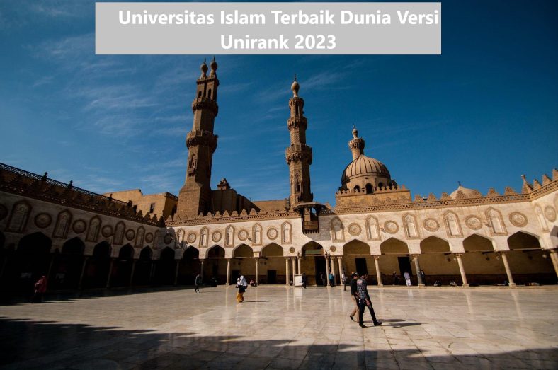 Universitas Islam Terbaik Dunia Versi Unirank 2023